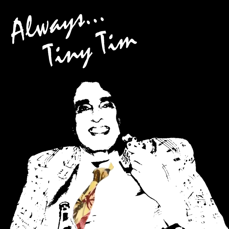 Tiny Tim - Always, Tiny Tim - Digital Album