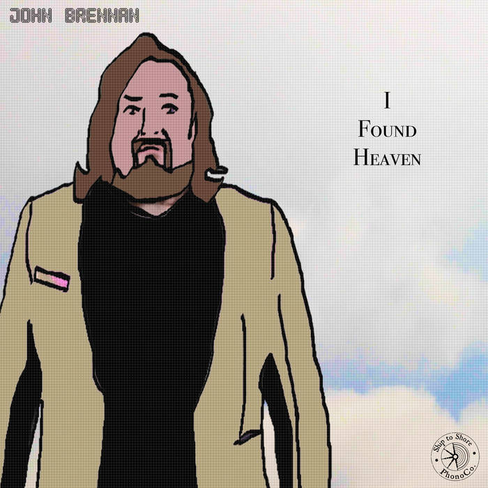 John Brennan's New Single "I Found Heaven" Now Available!